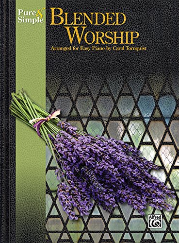 Pure & Simple Blended Worship (9780739087374) by Staff, Alfred Publishing