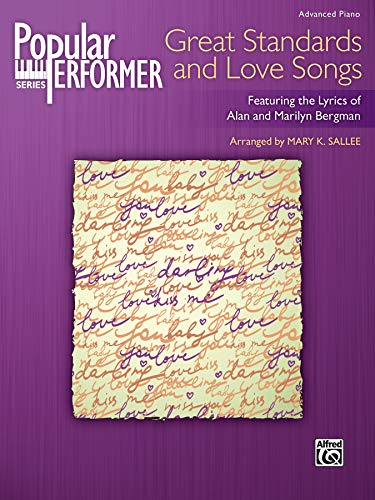 Beispielbild fr Popular Performer -- Great Standards and Love Songs: Featuring the Lyrics of Alan and Marilyn Bergman (Popular Performer Series) zum Verkauf von Orion Tech