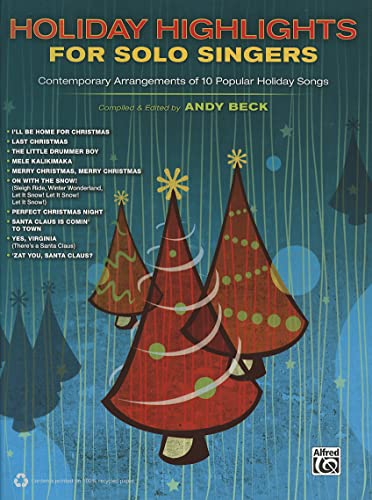 Stock image for Holiday Highlights for Solo Singers: 10 Contemporary Arrangements of Popular Holiday Songs for sale by Magers and Quinn Booksellers