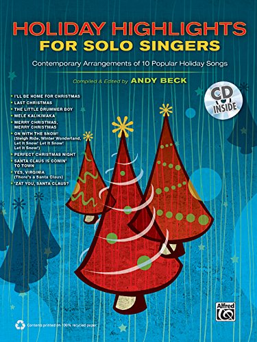 Stock image for Holiday Highlights for Solo Singers: 10 Contemporary Arrangements of Popular Holiday Songs (Book & CD) for sale by Magers and Quinn Booksellers