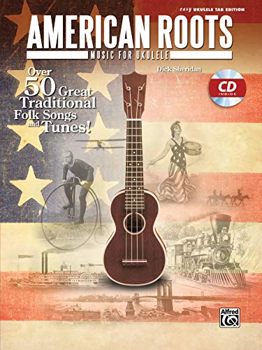 9780739088685: American Roots Music for Ukulele: Over 50 Great Traditional Folk Songs and Tunes! (Easy Ukulele Tab Edition)