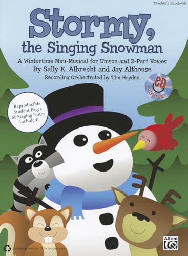 Stormy, the Singing Snowman: A Wintertime Mini-Musical for Unison and 2-Part Voices (Kit), Book & CD (9780739088746) by [???]