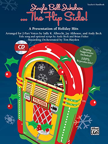 Beispielbild fr Jingle Bell Jukebox . . . The Flip Side!: A Presentation of Holiday Hits Arranged for 2-Part Voices (Kit) (Book & CD (Book is 100% Reproducible)) zum Verkauf von Magers and Quinn Booksellers