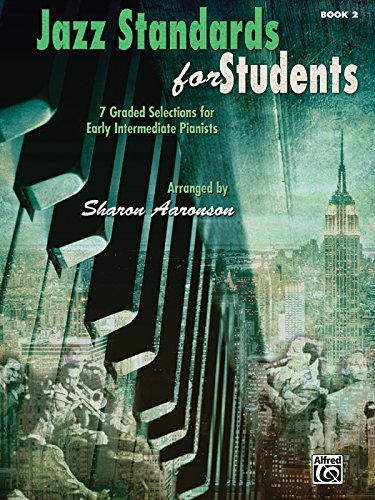 Jazz Standards for Students, Bk 2: 7 Graded Selections for Early Intermediate Pianists (9780739090466) by [???]