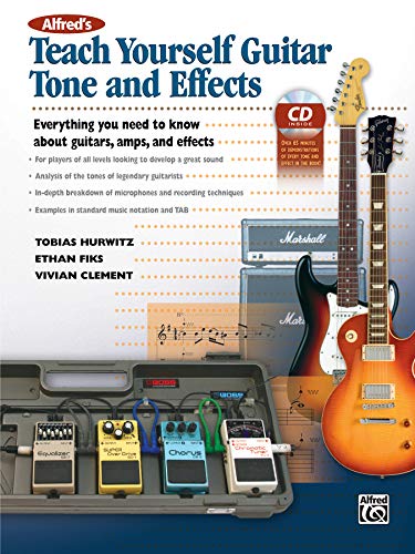 Beispielbild fr Teach Yourself Guitar Tone and Effects: Everything You Need to Know about Guitars, Amps, and Effects [With CD (Audio)] zum Verkauf von ThriftBooks-Atlanta