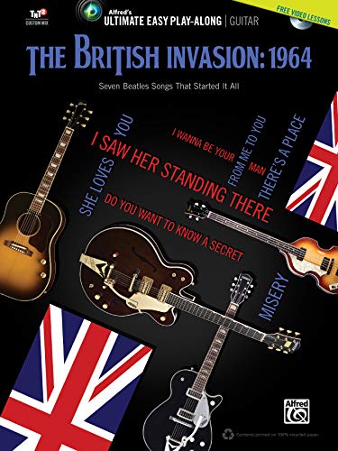 Imagen de archivo de Ultimate Easy Guitar Play-Along -- The British Invasion 1964: Seven Beatles Songs That Started It All (Easy Guitar TAB), Book & DVD a la venta por Kennys Bookshop and Art Galleries Ltd.