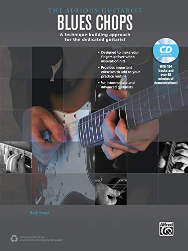 Imagen de archivo de The Serious Guitarist -- Blues Chops: A Technique-Building Approach for the Dedicated Guitarist, Book & MP3 CD a la venta por Magers and Quinn Booksellers