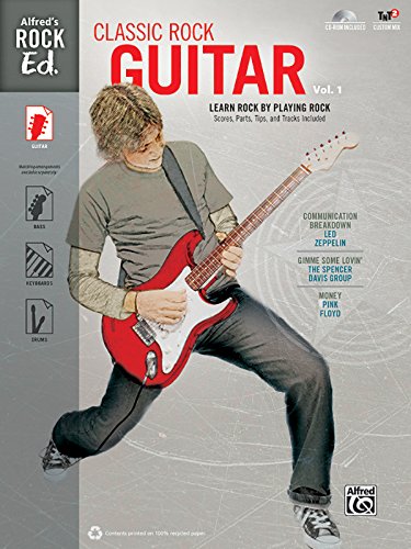 Imagen de archivo de Rock Ed. -- Classic Rock Guitar, Vol 1: Learn Rock by Playing Rock: Scores, Parts, Tips, and Tracks Included (Easy Guitar TAB), Book & CD-ROM a la venta por Magers and Quinn Booksellers