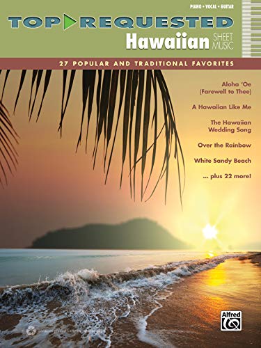 

Top-Requested Hawaiian Sheet Music: 27 Popular and Traditional Favorites (Piano/Vocal/Guitar) (Top-Requested Sheet Music) [Soft Cover ]