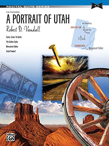 A Portrait of Utah: Sheet (Recital Suite Series) (9780739094259) by [???]