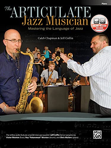 Beispielbild fr Articulate Jazz Musician: Mastering the Language of Jazz (Piano) (Book & CD) zum Verkauf von Magers and Quinn Booksellers