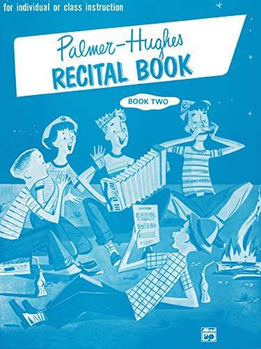 Beispielbild fr Palmer-Hughes Accordion Course Recital Book, Bk 2: For Individual or Class Instruction (Palmer-Hughes Accordion Course, Bk 2) zum Verkauf von Magers and Quinn Booksellers