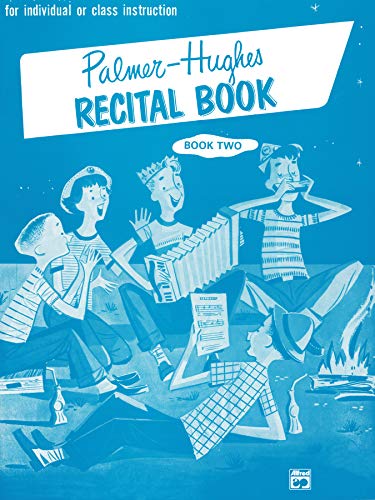 9780739094617: Recital Book 2: For Individual or Class Instruction (Palmer-Hughes Accordion Course)