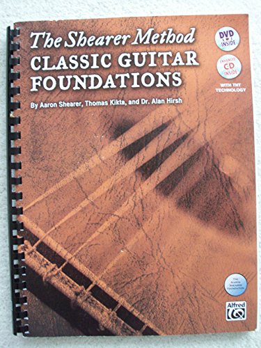 Beispielbild fr The Shearer Method -- Classic Guitar Foundations, Bk 1: Book & Online Video/Audio/Software [With CD (Audio) and DVD] zum Verkauf von Buchpark