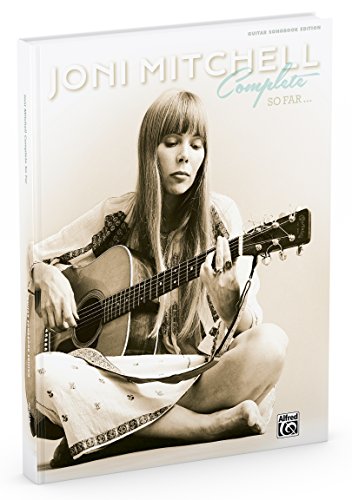 9780739095881: Joni Mitchell Complete So Far: Guitar Songbook Edition