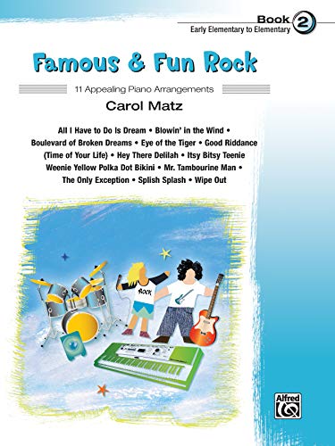 Beispielbild fr Famous and Fun Rock, Bk 2 : 11 Appealing Piano Arrangements zum Verkauf von Better World Books