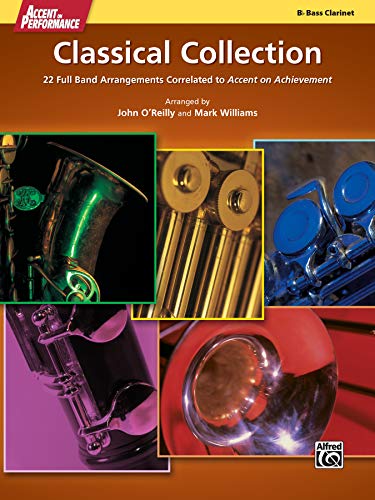 9780739097397: Accent on Performance Classical Collection: 22 Full Band Arrangements Correlated to Accent on Achievement (Bass Clarinet)
