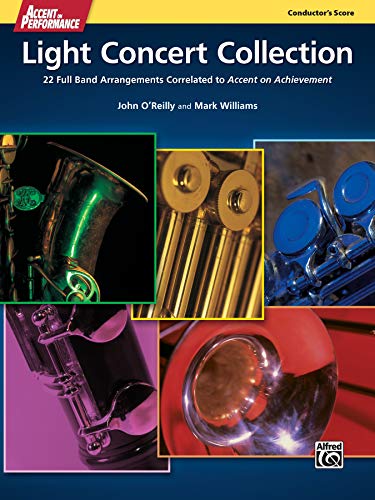 Accent on Performance Light Concert Collection: 22 Full Band Arrangements Correlated to Accent on Achievement, Comb Bound Score (9780739097755) by [???]