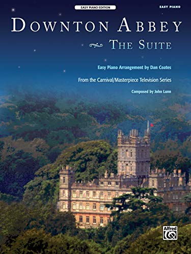 9780739098356: Downton Abbey - The Suite: From the Carnival/Masterpiece Television Series: Easy Piano, Sheet