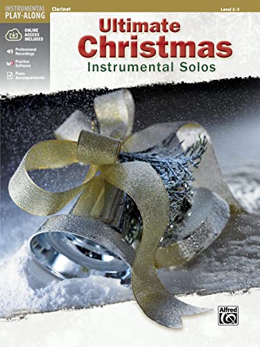 Stock image for Ultimate Christmas Instrumental Solos : Clarinet, Book and Online Audio/Software/PDF for sale by Better World Books