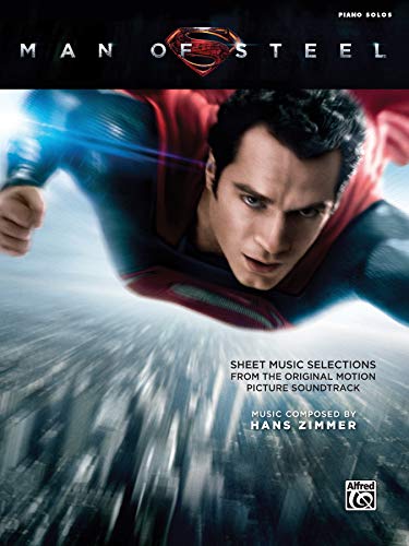 9780739099193: Man of Steel: Sheet Music Selections from the Original Motion Picture Soundtrack: Piano Solos