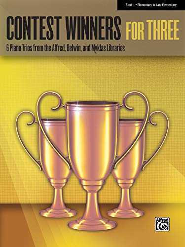 Stock image for Contest Winners for Three, Bk 1: 6 Piano Trios from the Alfred, Belwin, and Myklas Libraries for sale by Teachers Discount Music