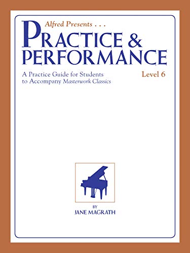 Stock image for Masterwork Practice & Performance: Level 6 for sale by ThriftBooks-Dallas