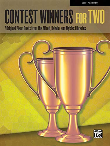 Stock image for Contest Winners for Two, Book 1 (Elementary): 7 Original Piano Duets from the Alfred, Belwin, and Myklas Libraries for sale by Magers and Quinn Booksellers