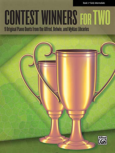 

Contest Winners for Two, Bk 3: 9 Original Piano Duets from the Alfred, Belwin, and Myklas Libraries [Soft Cover ]