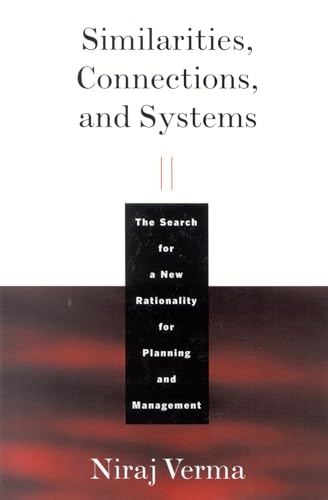 Stock image for Similarities, Connections, and Systems : The Search for a New Rationality for Planning and Management for sale by Better World Books