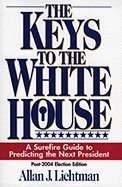 Stock image for The Keys to the White House for sale by EKER BOOKS