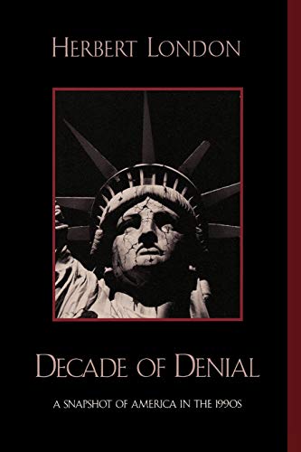 Stock image for Decade of Denial : A Snapshot of America in the 1990s for sale by Better World Books