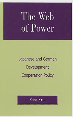 The Web of Power (9780739103111) by Kato, Kozo