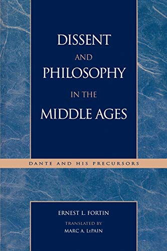 

Dissent and Philosophy in the Middle Ages: Dante and His Precursors (Applications of Political Theory)