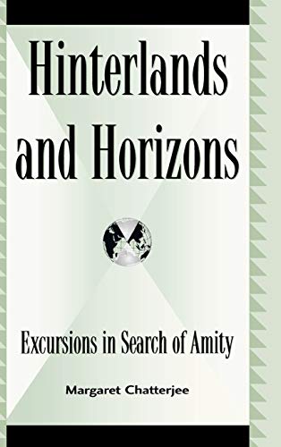 Beispielbild fr Hinterlands and Horizons: Excursions in Search of Amity zum Verkauf von PsychoBabel & Skoob Books