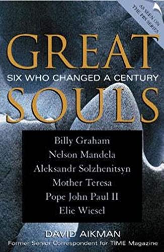 Imagen de archivo de Great Souls: Six Who Changed a Century a la venta por HPB-Ruby
