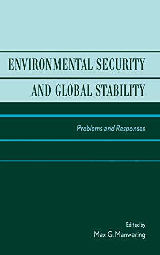 Imagen de archivo de Environmental Security and Global Stability: Problems and Responses a la venta por Chapter II