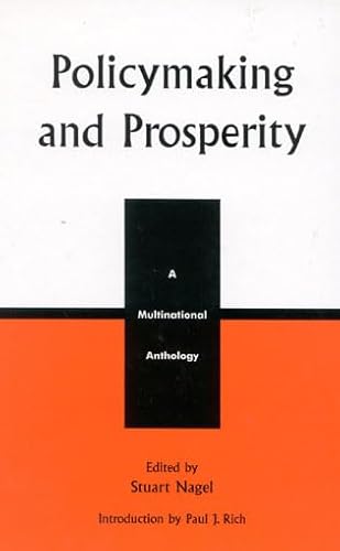 Beispielbild fr Policymaking and Prosperity: A Multinational Anthology (Studies in Public Policy) (v. 2) zum Verkauf von Colewood Books