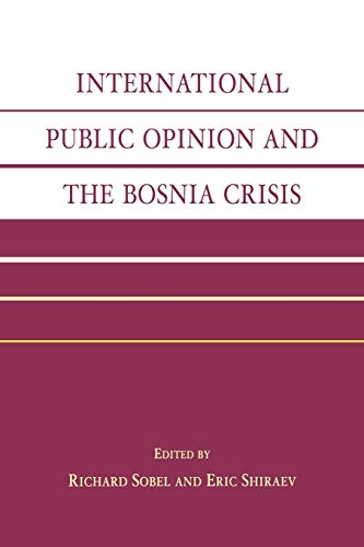 Stock image for International Public Opinion and the Bosnia Crisis for sale by Michael Lyons