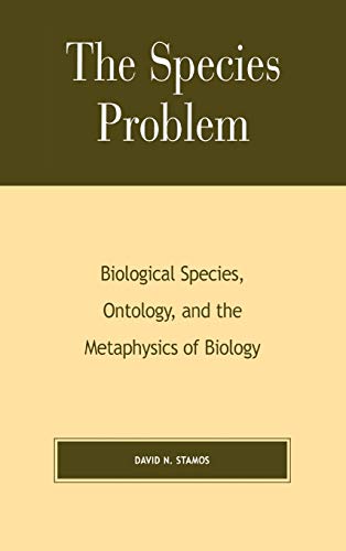 9780739105030: The Species Problem, Biological Species, Ontology, and the Metaphysics of Biology