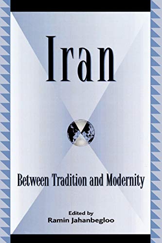 Stock image for Iran : Between Tradition and Modernity for sale by Better World Books: West