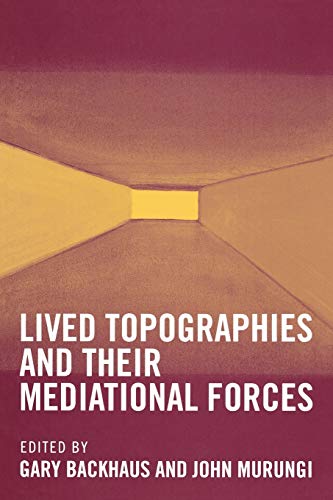 Stock image for Lived Topographies And Their Mediational Forces for sale by The Unskoolbookshop