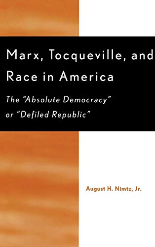 Beispielbild fr Marx, Tocqueville, and Race in America Format: Hardcover zum Verkauf von INDOO