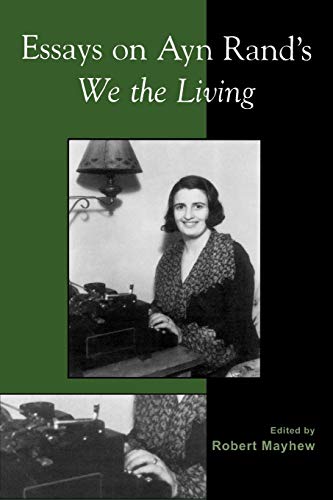 Beispielbild fr Essays on Ayn Rand's We the Living zum Verkauf von Omaha Library Friends