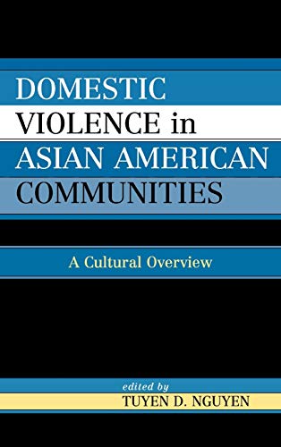 Stock image for Domestic Violence in Asian-American Communities: A Cultural Overview for sale by CorgiPack