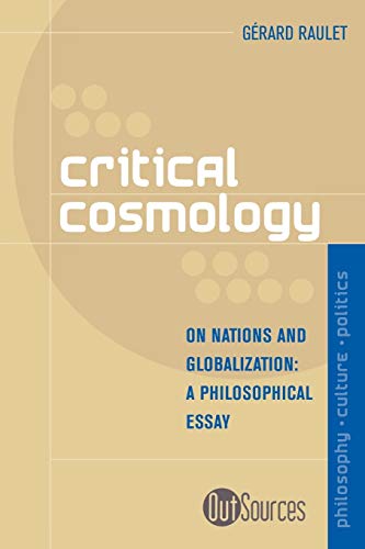 Stock image for Critical Cosmology On Nations and Globalization Out Sources PhilosophyCulturePolitics for sale by PBShop.store US