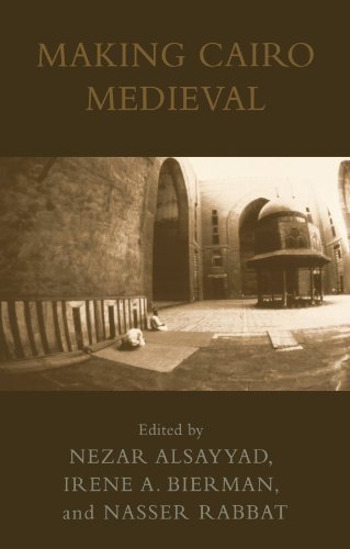 Imagen de archivo de Making Cairo Medieval a la venta por Moe's Books