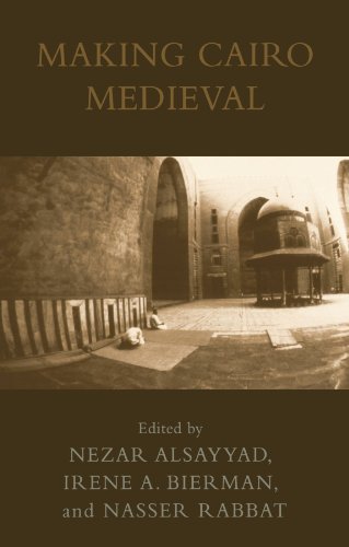 9780739109168: Making Cairo Medieval (Transnational Perspectives on Space and Place)