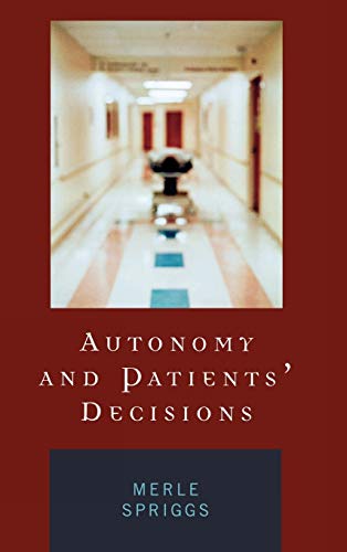 Stock image for Autonomy and Patients' Decisions Format: Hardcover for sale by INDOO