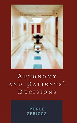 9780739109182: Autonomy and Patients' Decisions